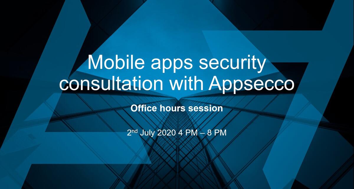 Mobile apps security consultation with Appsecco - Office hours session
