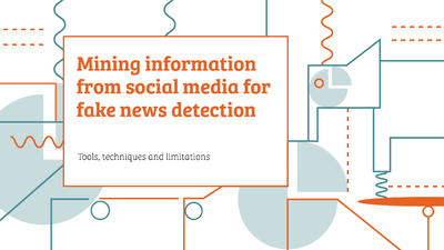 Mining information from social media for fake news detection
