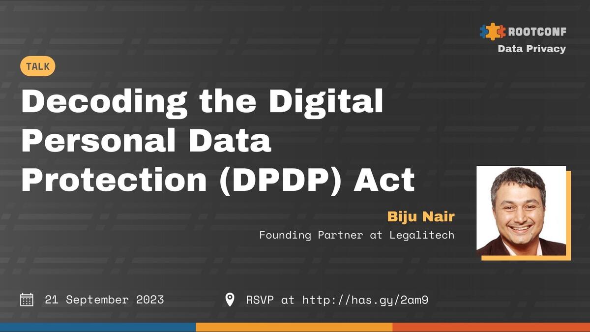 Decoding the Digital Personal Data Protection (DPDP) Act 2023