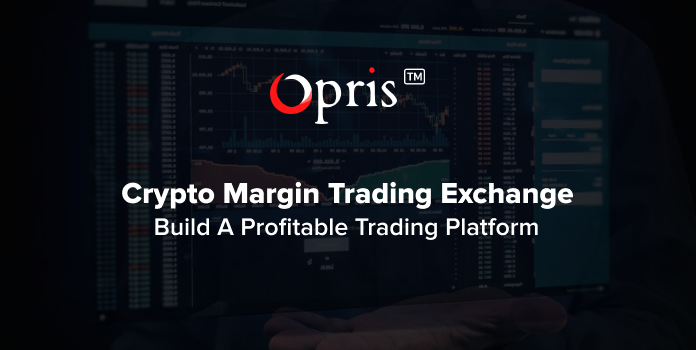 Crypto Margin Trading Exchange Development:Build a Profitable Trading Platform
