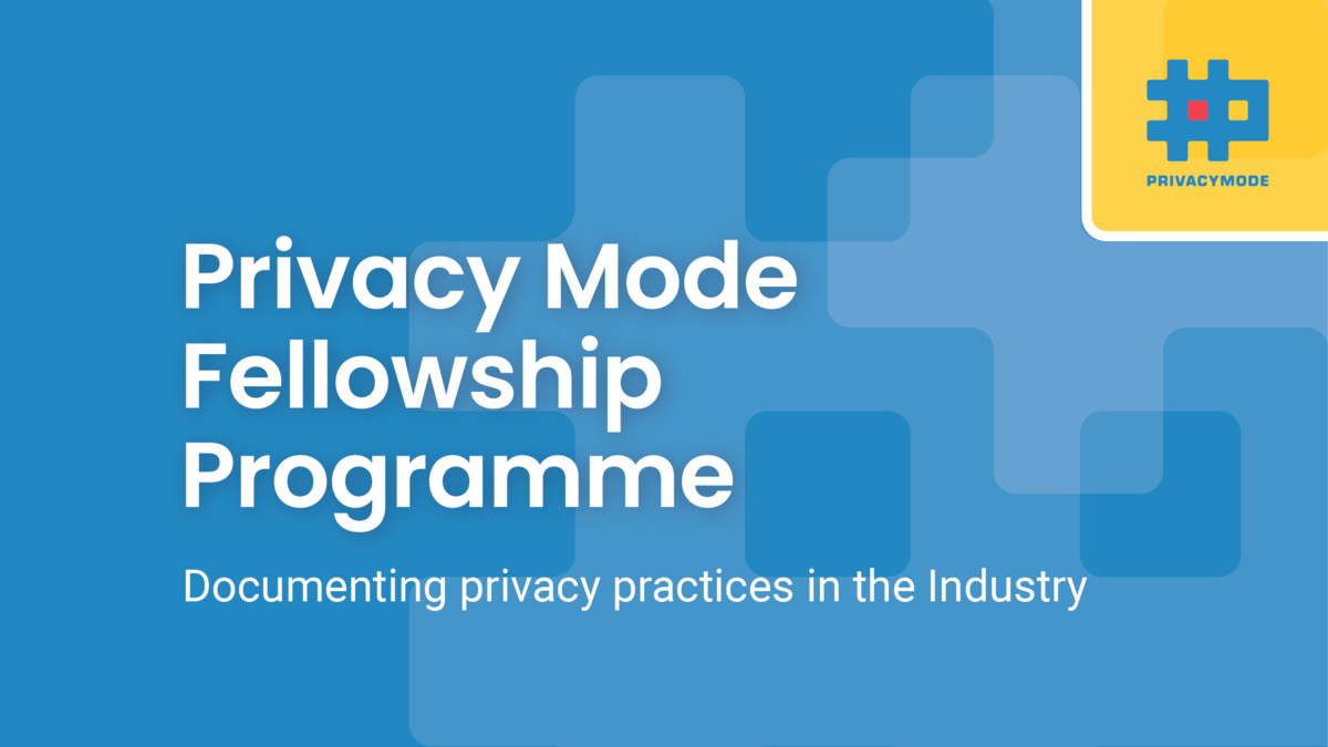 Privacy Mode fellowship programme