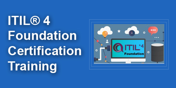 ITIL® 4 Foundation Certification Training (Include Exam Voucher)