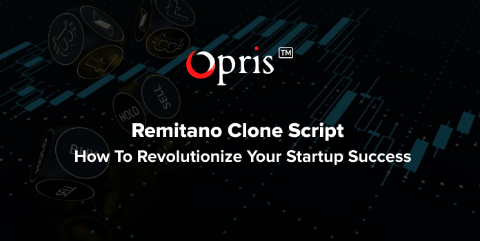 How to revolutionize your startup success with remitano clone script development?