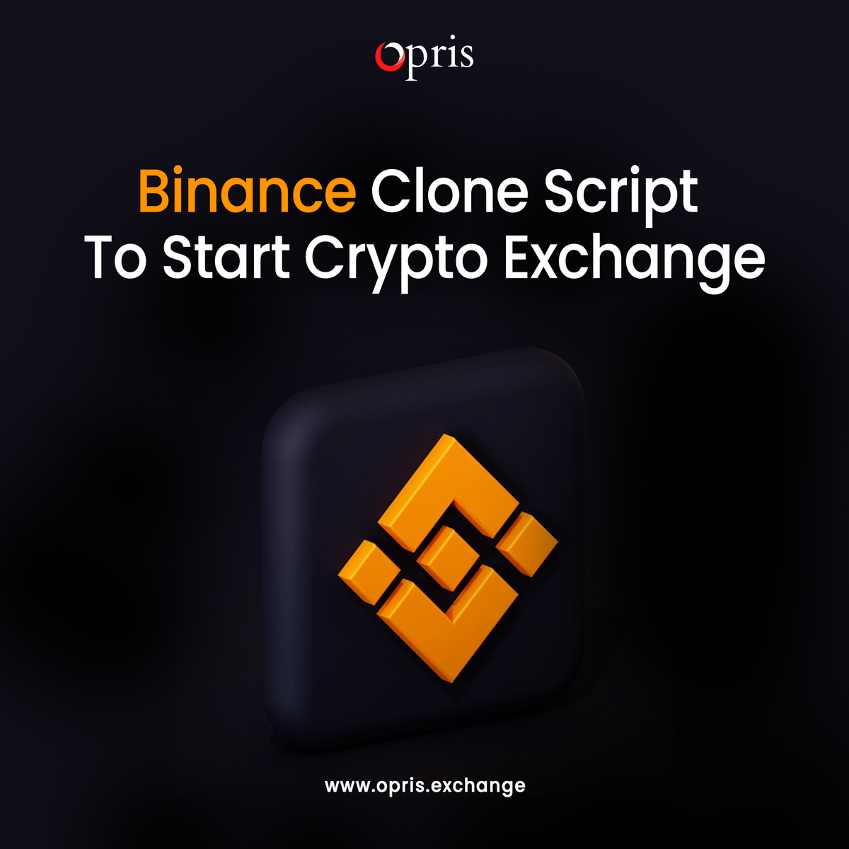 Binance Clone Script | Binance Clone Software | Opris Exchange