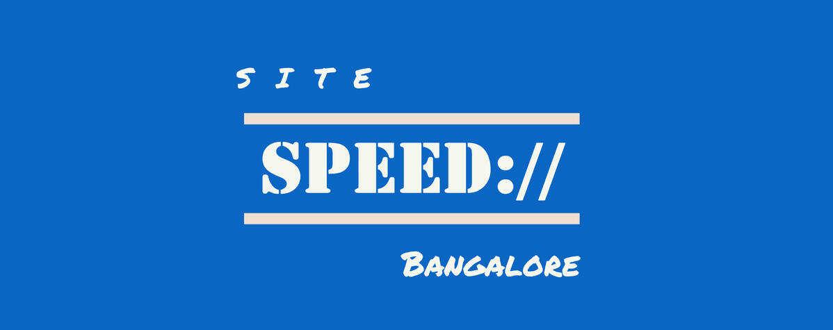 Bangalore Site Speed