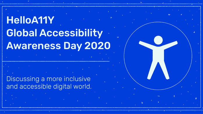 helloA11Y Global Accessibility Awareness Day 2020