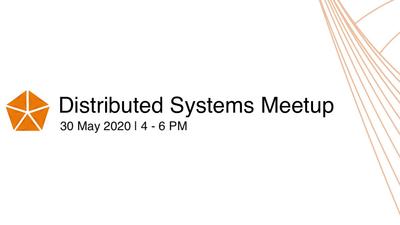 Distributed Systems Meetup